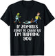 If Zombies Chase Us Im Tripping You T-Shirt - T-Shirt | Black