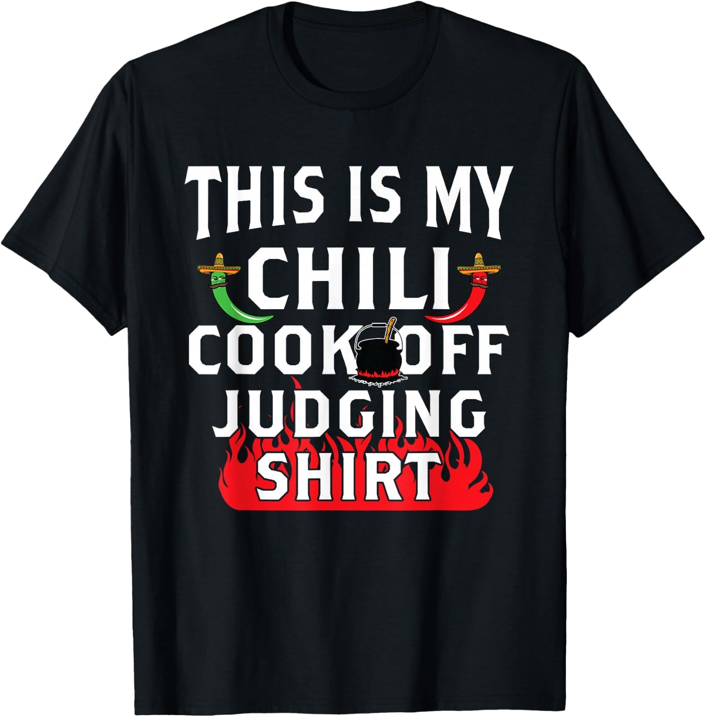 Chili Cook Off Funny T Shirt Gift Chili Judge Participant T-Shirt - T-Shirt | Black