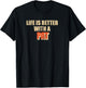 Life is better with a Pat, Funny Pat gift T-Shirt - T-Shirt | Black