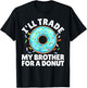 Donut Art For Boys Girls Kids Brother Doughnut Lover Donuts T-Shirt - T-Shirt | Black