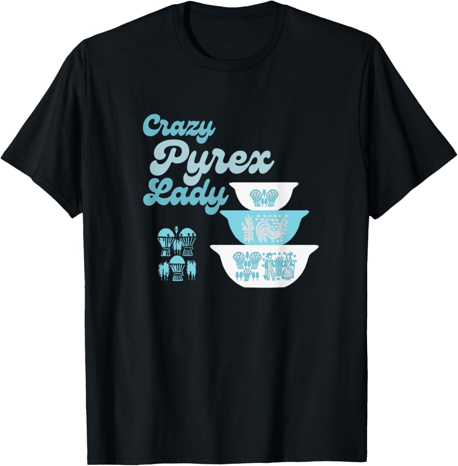 snarkyteez byjeanette Crazy Pyrex Lady Butter Print Amish Pyrex Collector T-Shirt - T-Shirt | Black