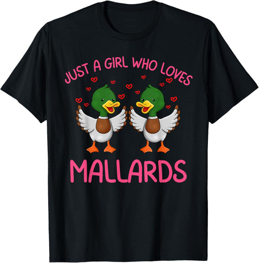Just A Girl Who Loves Mallard Ducks Cute Funny Mallard Duck T-Shirt - T-Shirt | Black