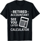 Accountant Retirement Retired CPA Office Worker Men Women T-Shirt - T-Shirt | Black
