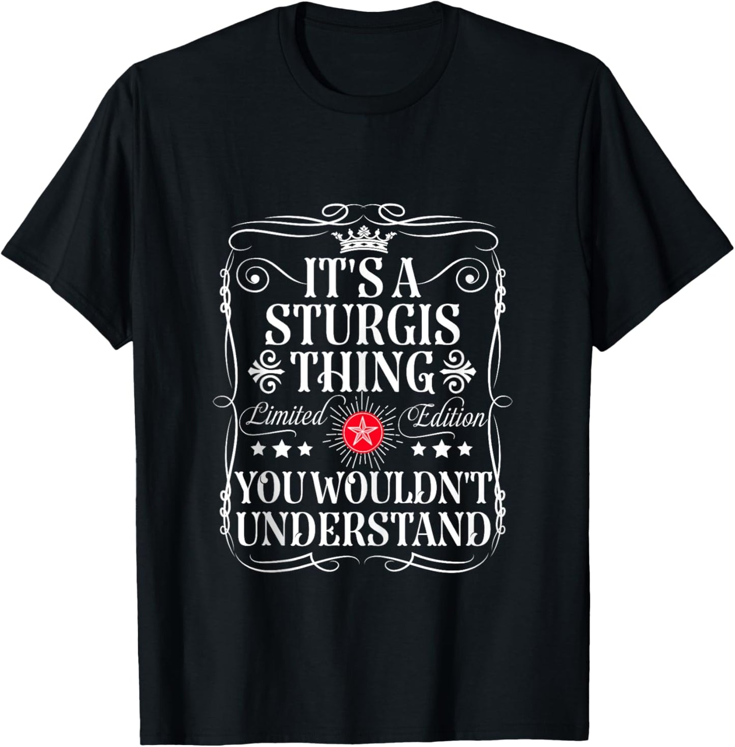 Sturgis Name Its A Sturgis Thing You Wouldn't Understand T-Shirt - T-Shirt | Black