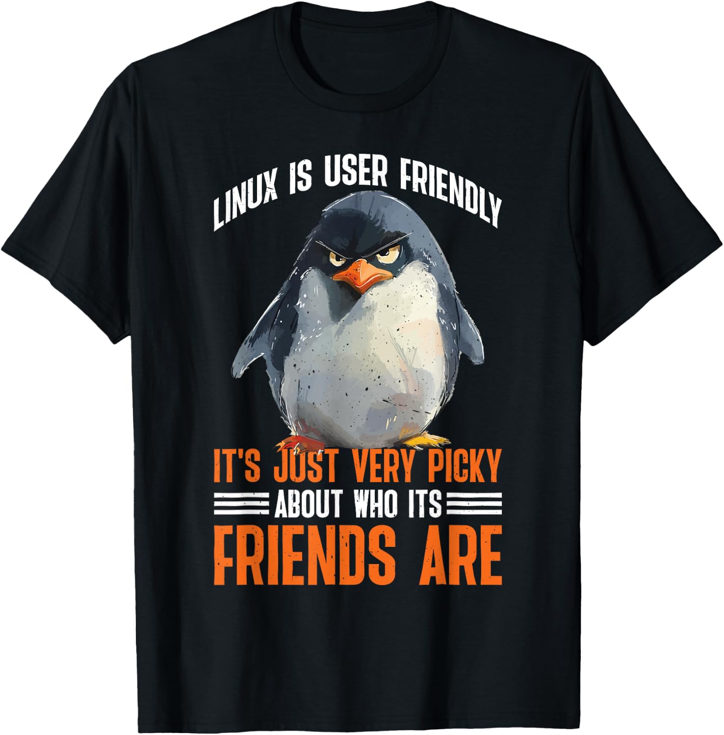 Linux Is User-Friendly Just Picky About Friends T-Shirt - T-Shirt | Black