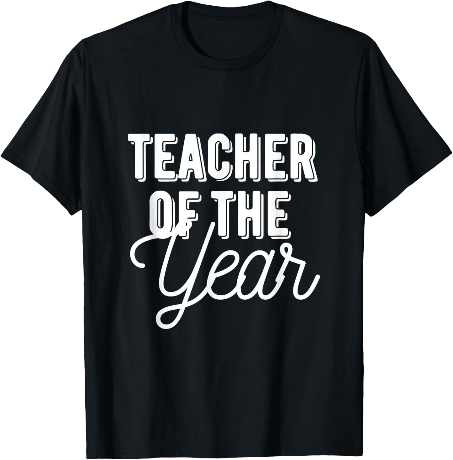Teacher of the Year - Teacher Gift Shirt T-Shirt - T-Shirt | Black