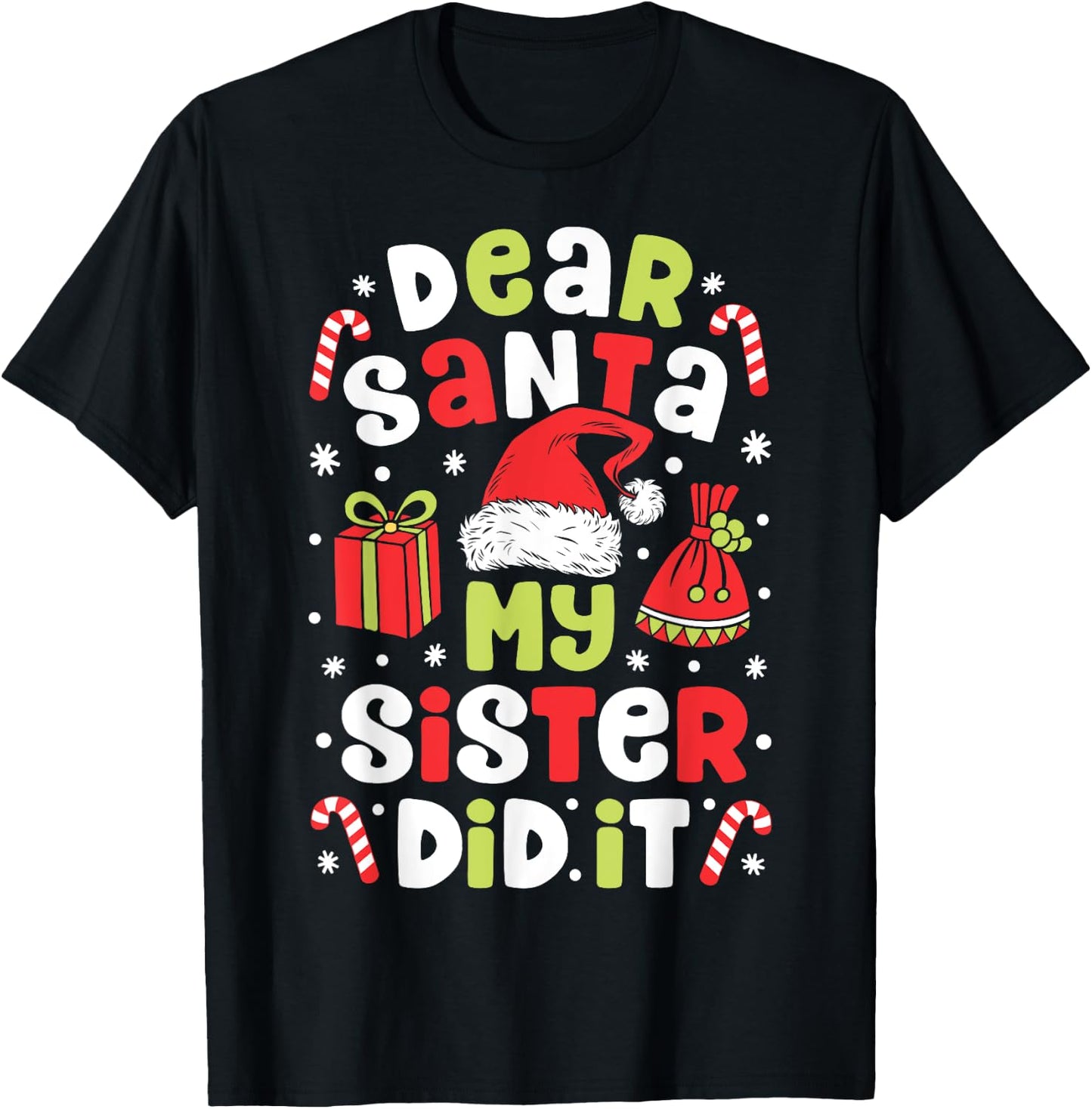 Dear Santa My Sister Did it Funny Christmas Boys Kids Gifts T-Shirt - T-Shirt | Black