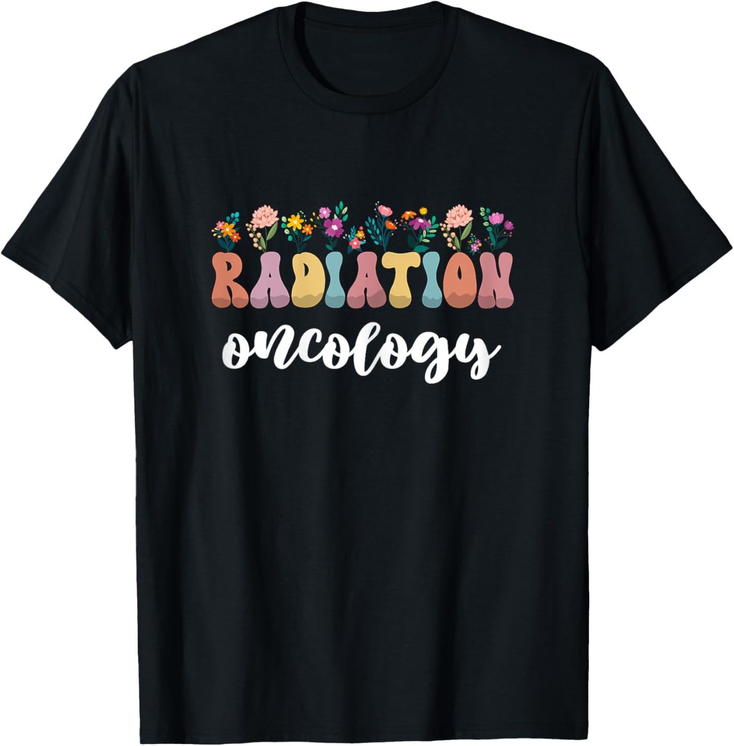 Radiation Cancer Therapy Gifts Radiation Oncology Nurse T-Shirt - T-Shirt | Black