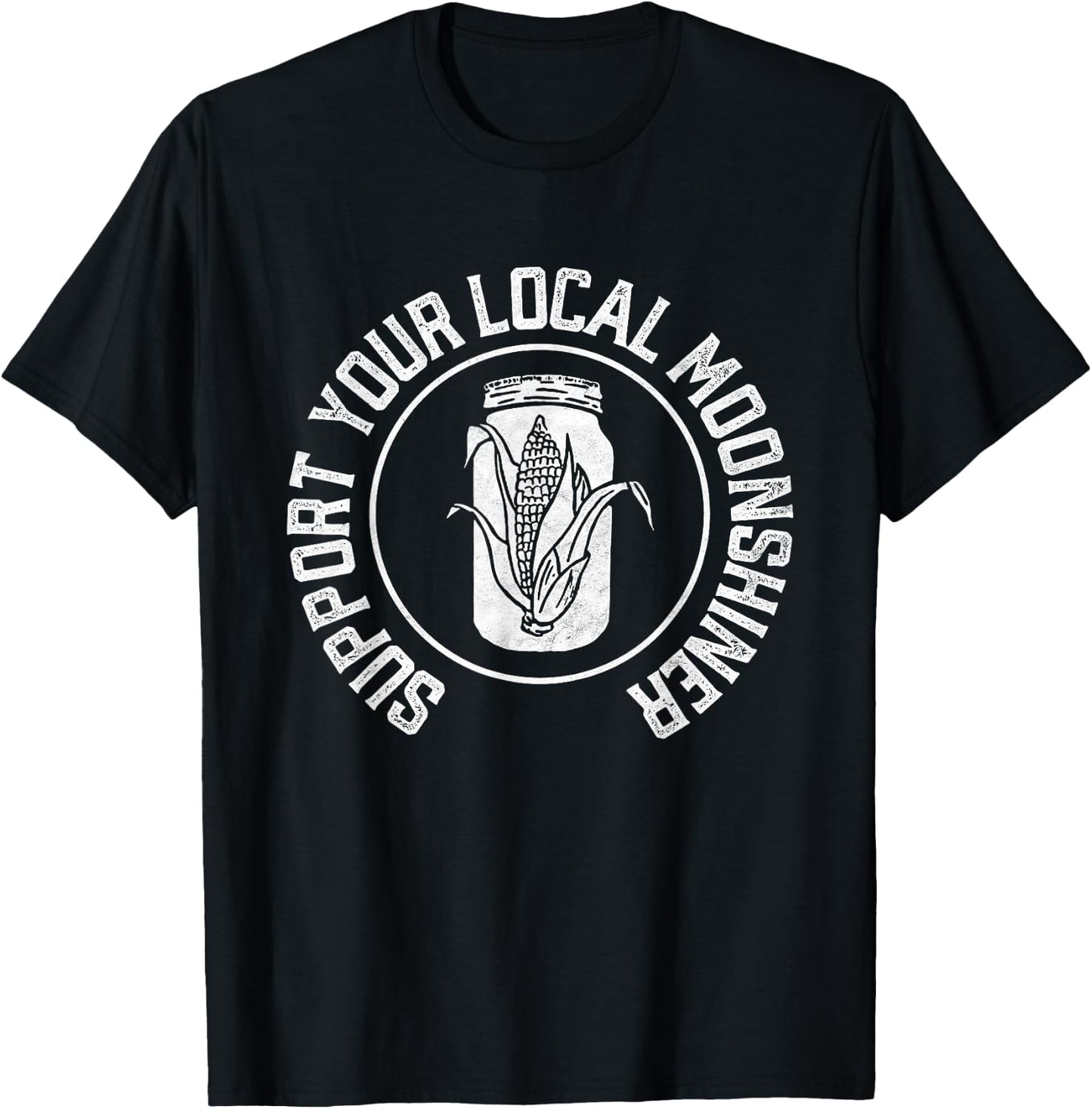 Support Your Local Moonshiner Jar & Corn Minimalist Retro T-Shirt - T-Shirt | Black