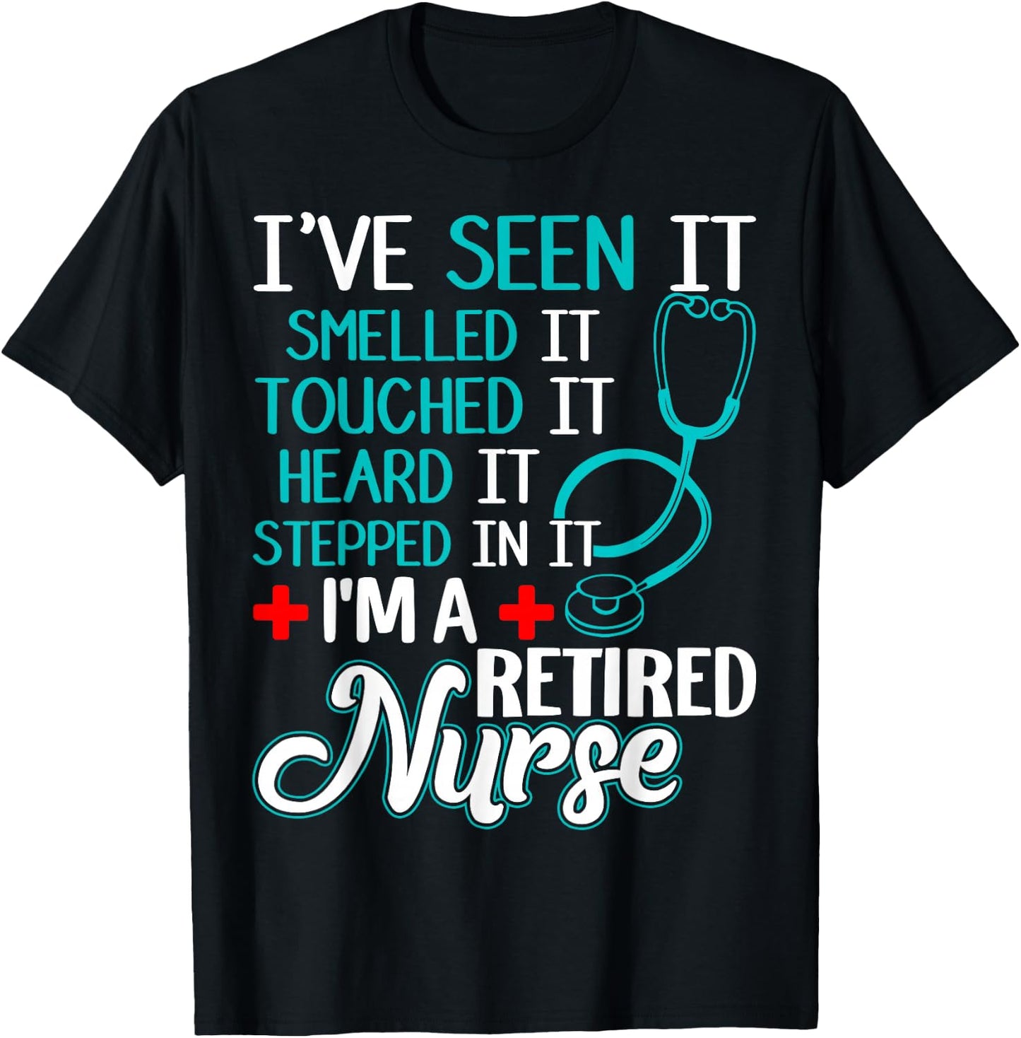 Funny Nurse Retirement Shirt - Retired Nurse Gift T-Shirt - T-Shirt | Black