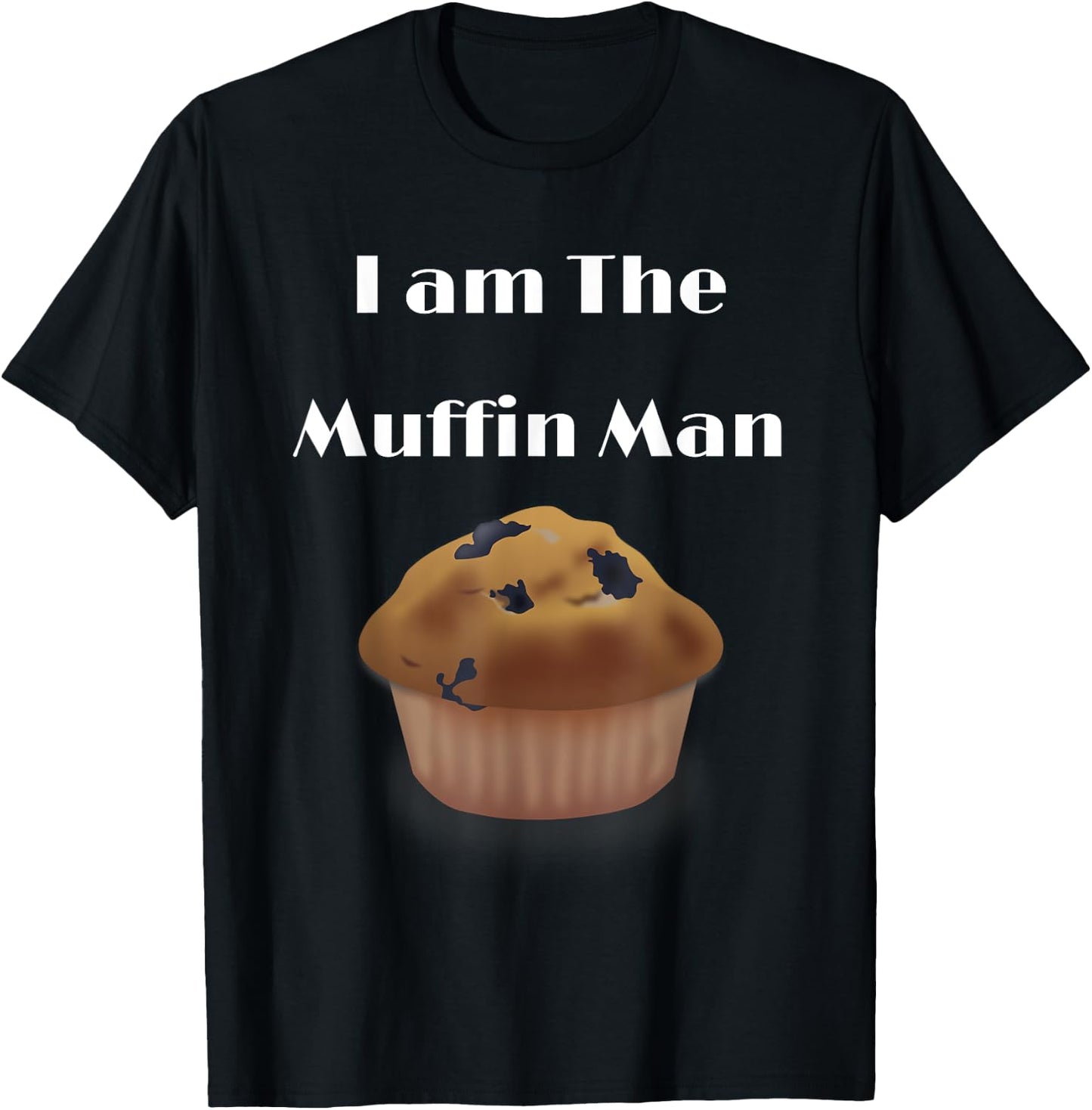 I am the Muffin Man depicting Blueberry Muffin T-Shirt - T-Shirt | Black