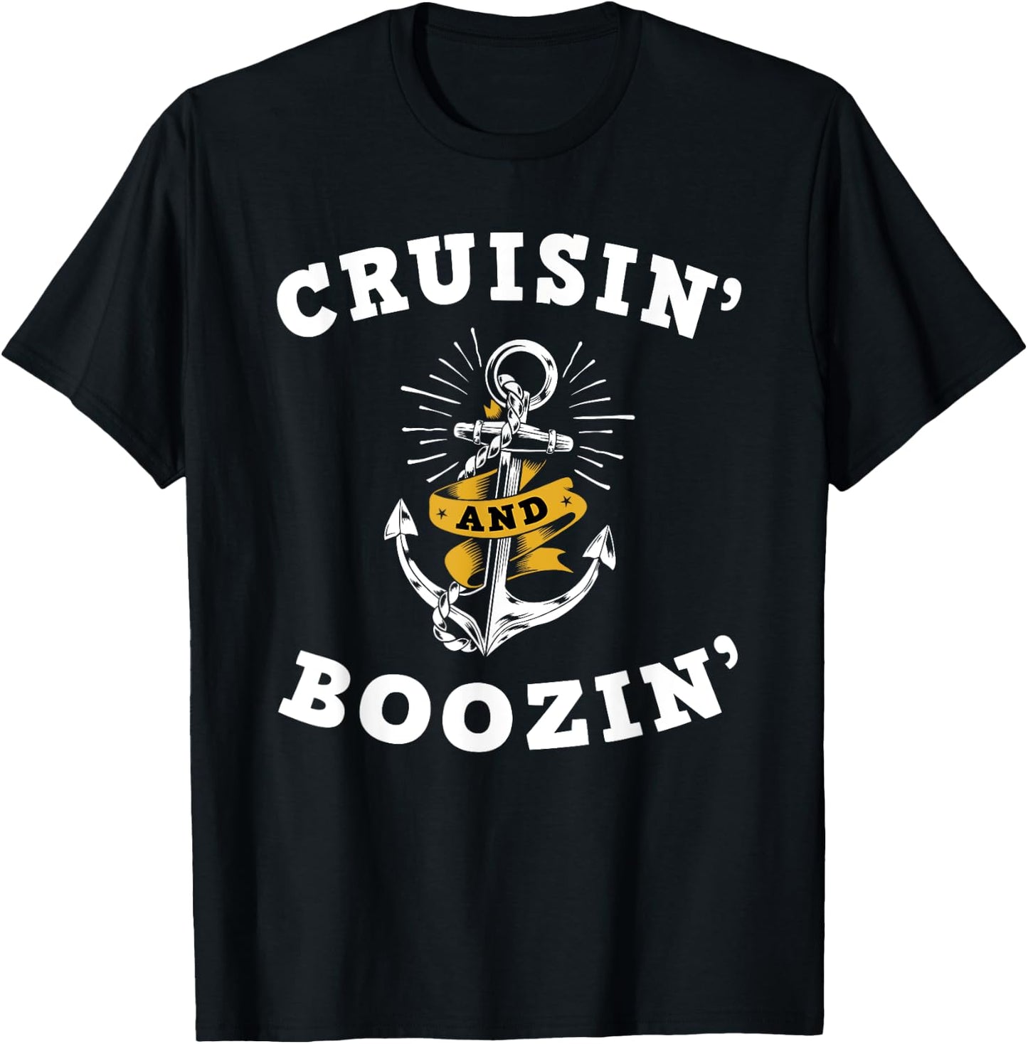 Cruisin' And Boozin' - Cruise Cruising Trip Party Funny Gift T-Shirt - T-Shirt | Black