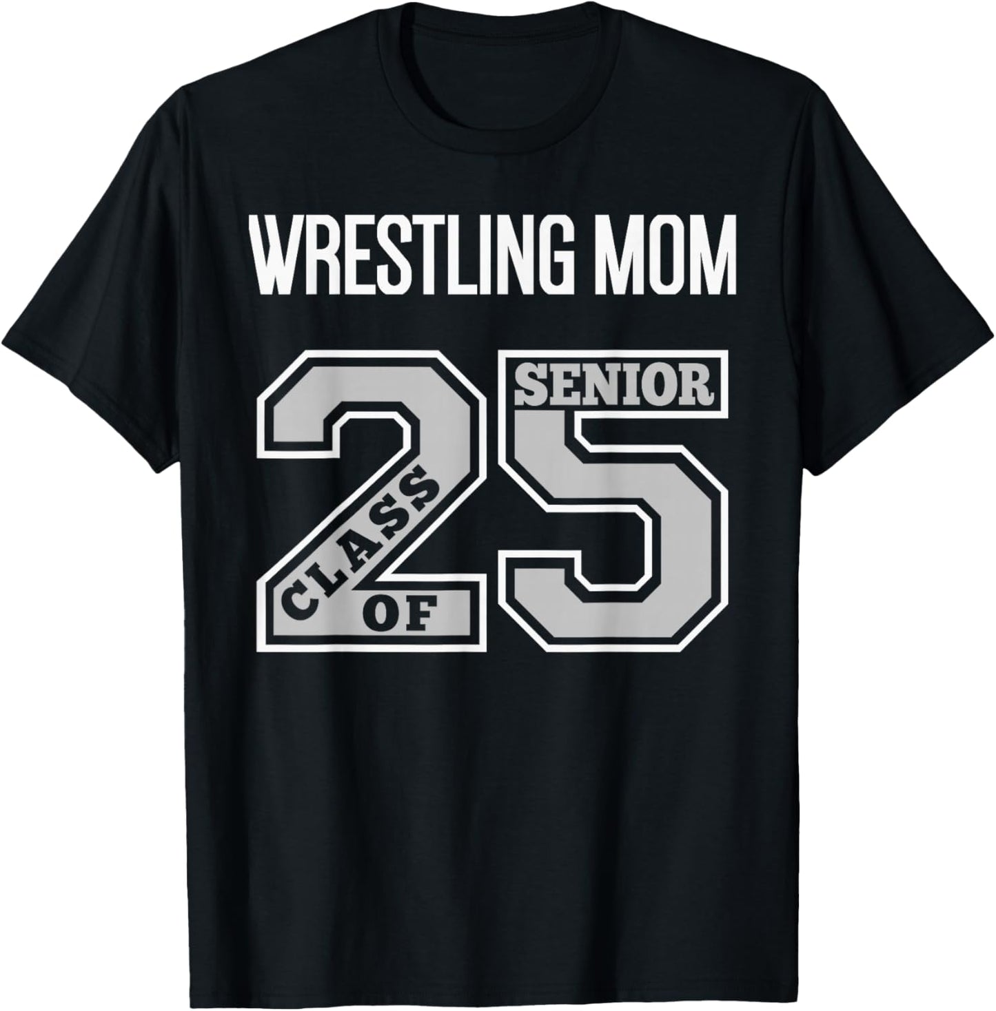 Senior Wrestling Mom 2025 - Wrestling Mom Senior 25 3 T-Shirt - T-Shirt | Black