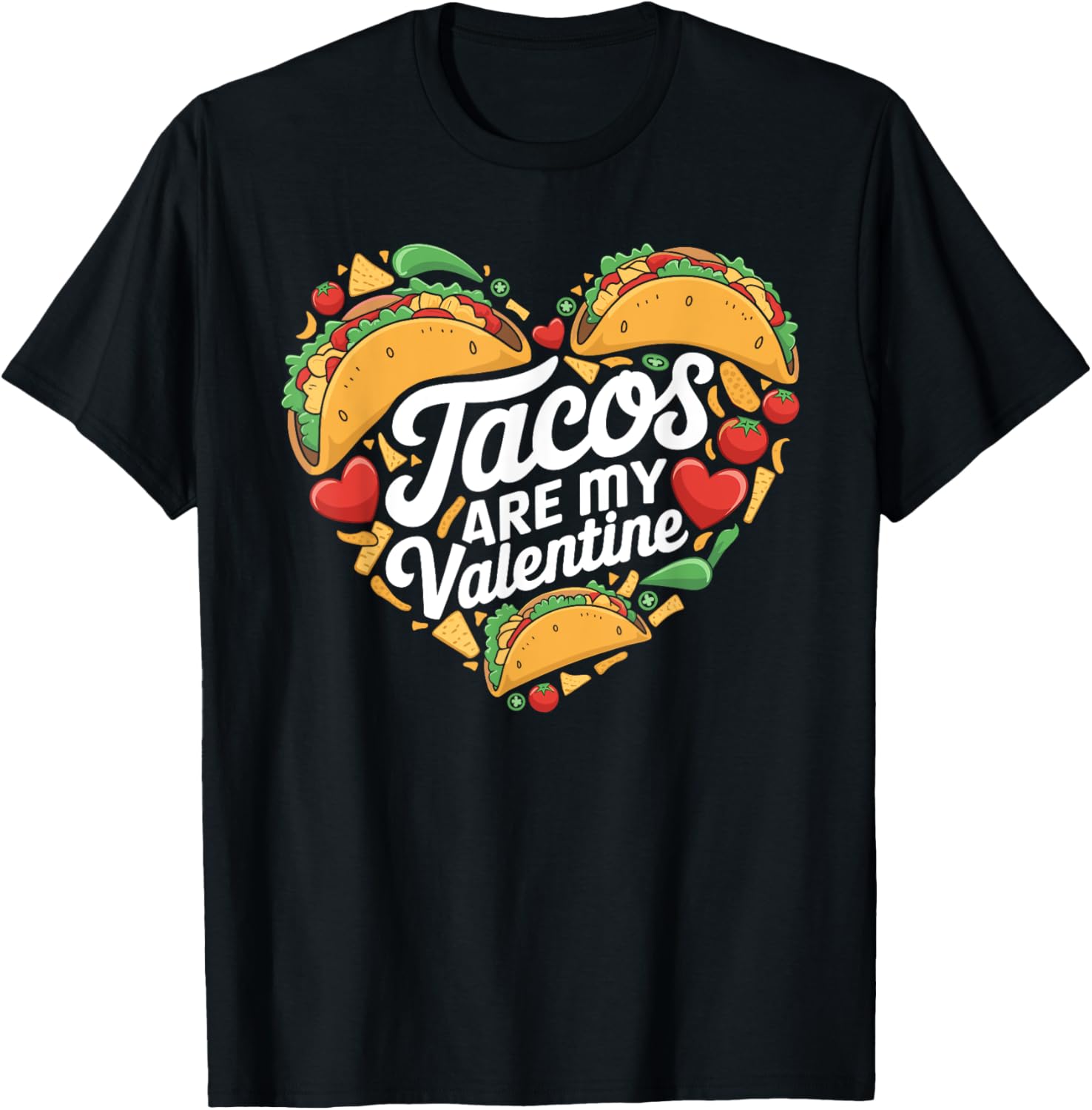 Tacos Are My Valentine Mexican Food Taco Valentine's Day T-Shirt - T-Shirt | Black