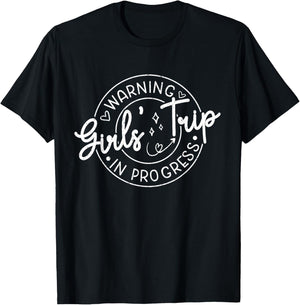 Women Vacation 2025 Warning Girls Trip in Progress Matching T-Shirt - T-Shirt | Black