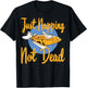 Funny Saying Just Napping Not Dead Fishe Graphic Fisherman T-Shirt - T-Shirt | Black