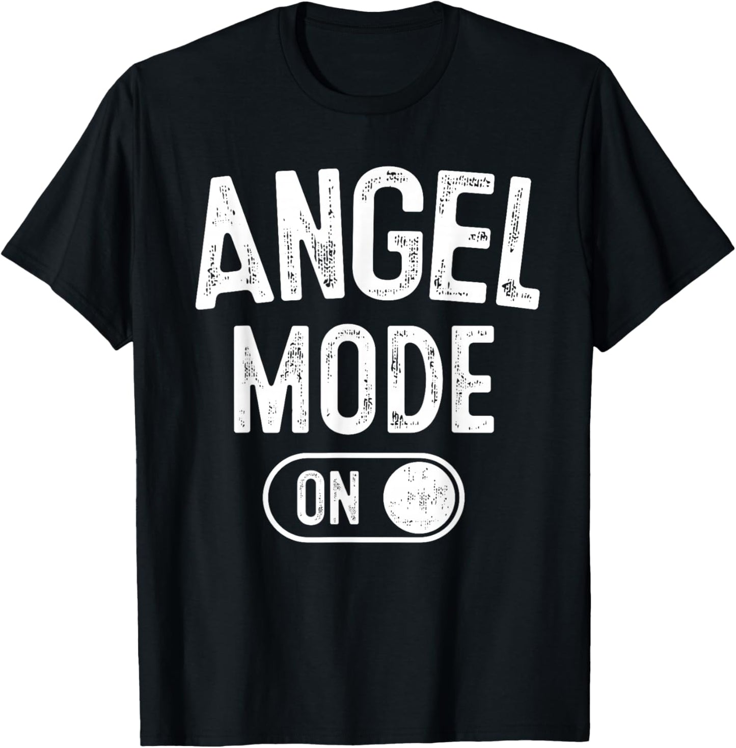 Angel Mode On Costume Funny Spiritual Party Gift Religious T-Shirt - T-Shirt | Black