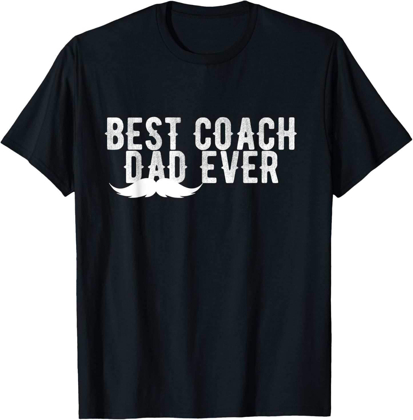 Best Coach Dad Ever Mustache Vintage T-Shirt - T-Shirt | Black