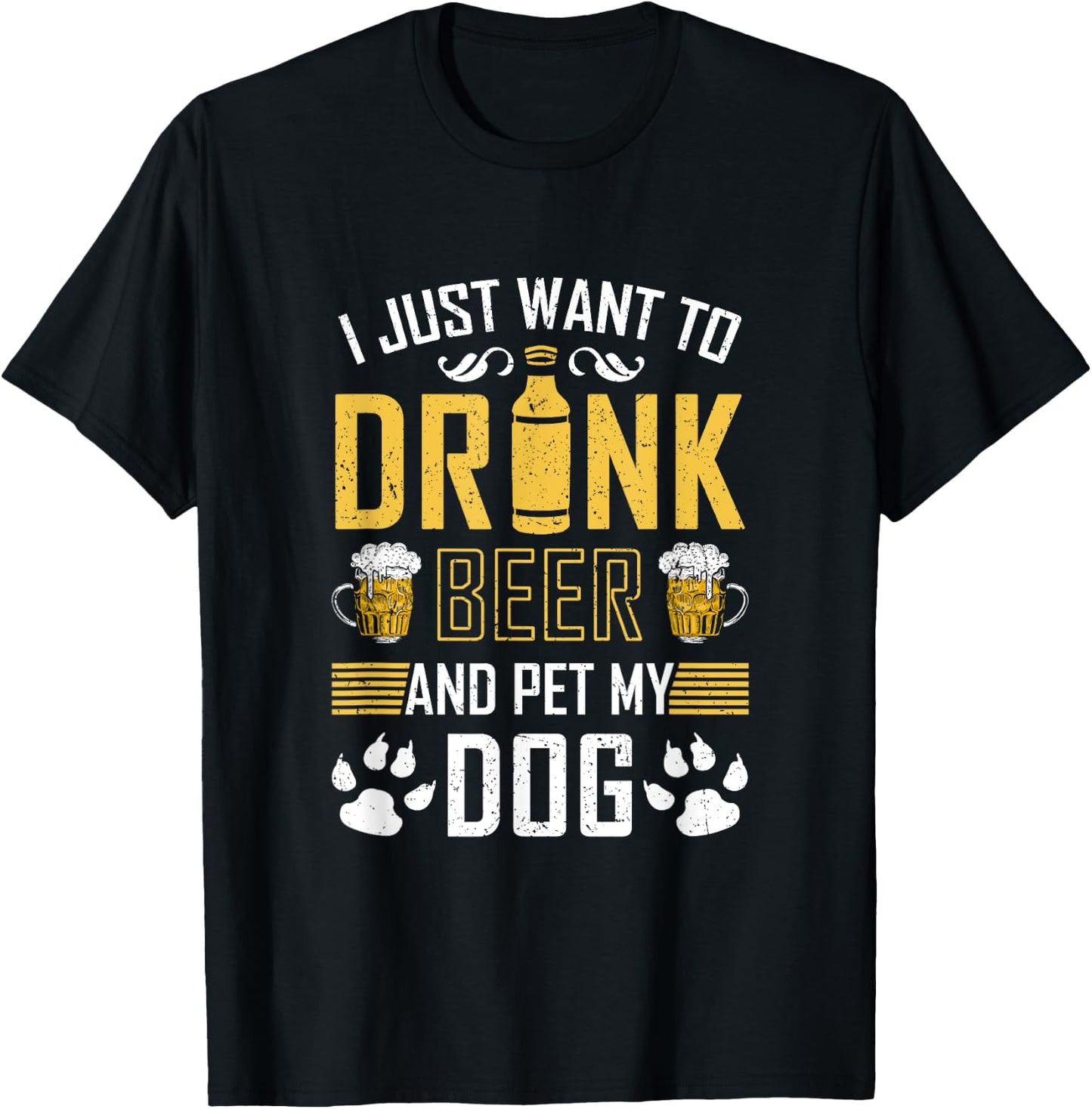 I Just Want To Drink Beer And Pet My Dog Women T-Shirt - T-Shirt | Black