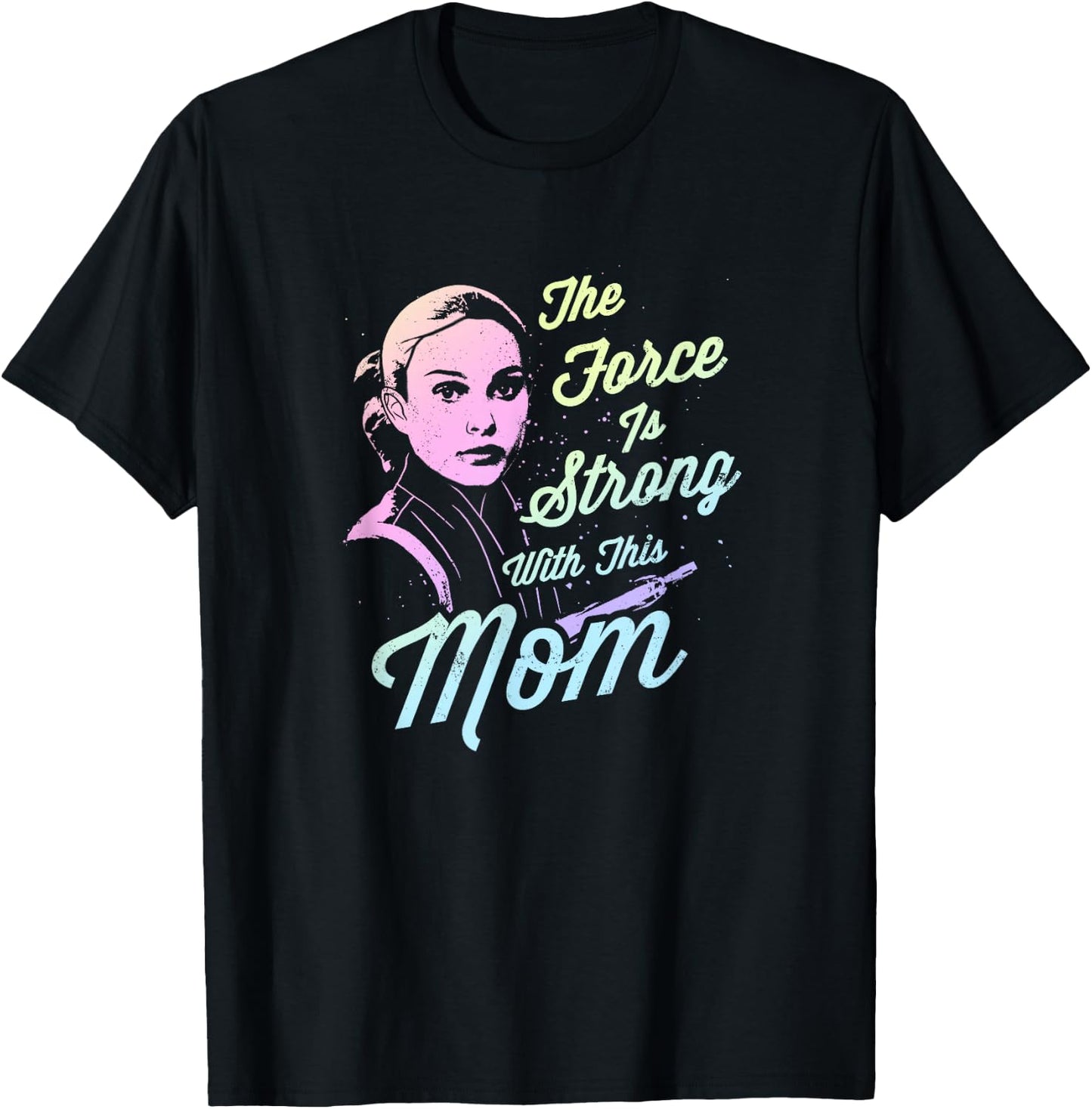 Star Wars Padme The Force Is Strong With This Mom T-Shirt - T-Shirt | Black