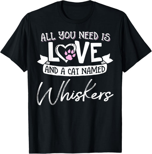Cute Cat Named Whiskers Shirt and Girls T-Shirt - T-Shirt | Black