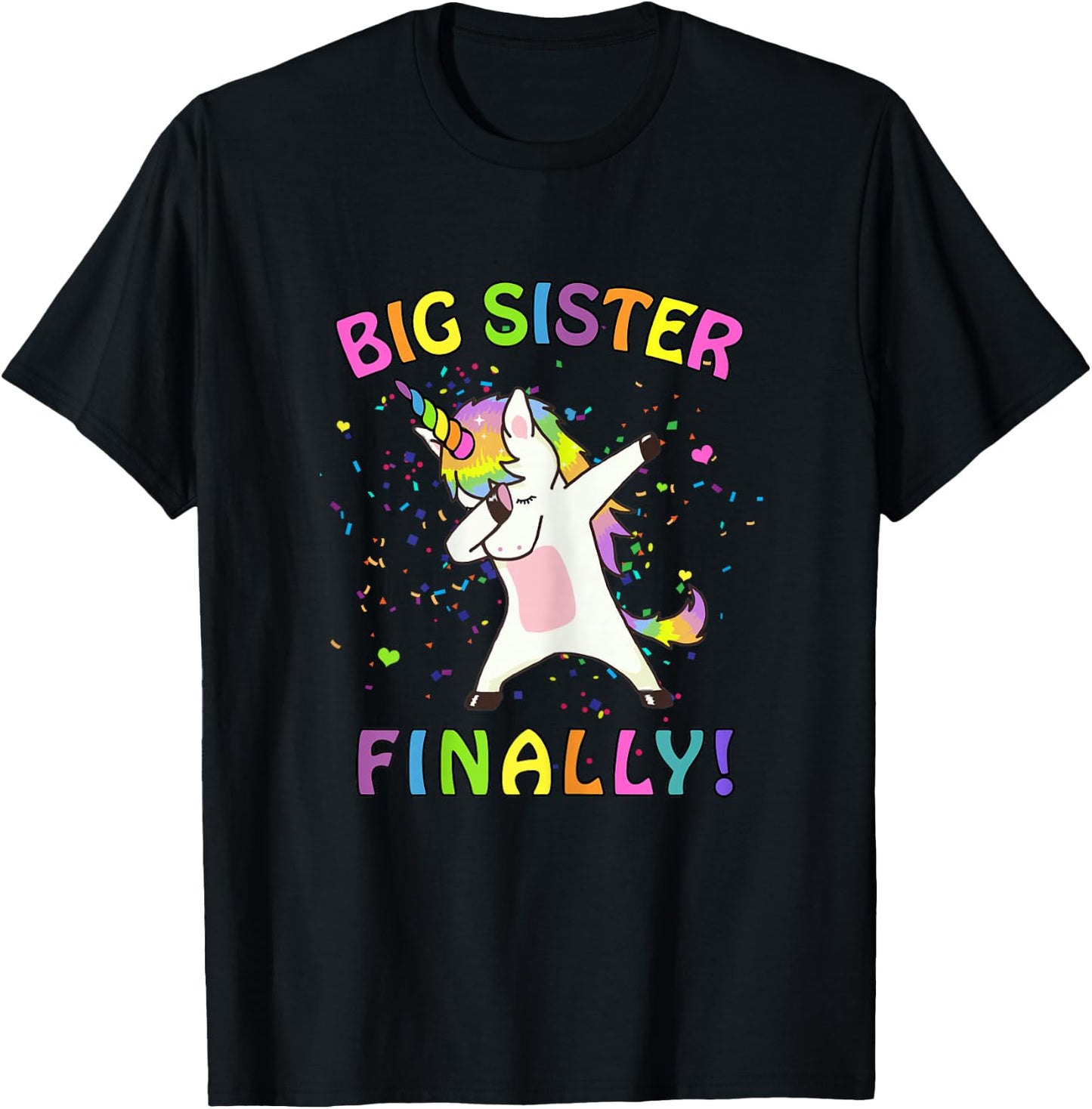 Unicorn Big Sister Finally T-Shirt - T-Shirt | Black