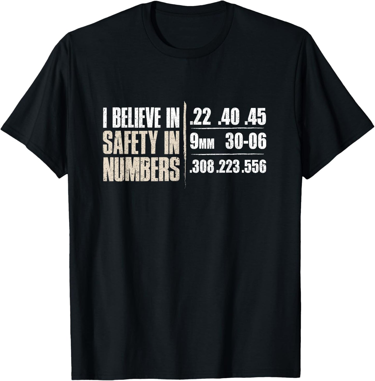 Believe In Safety In Numbers Ammo Bullet Gauges Gun Lover T-Shirt - T-Shirt | Black