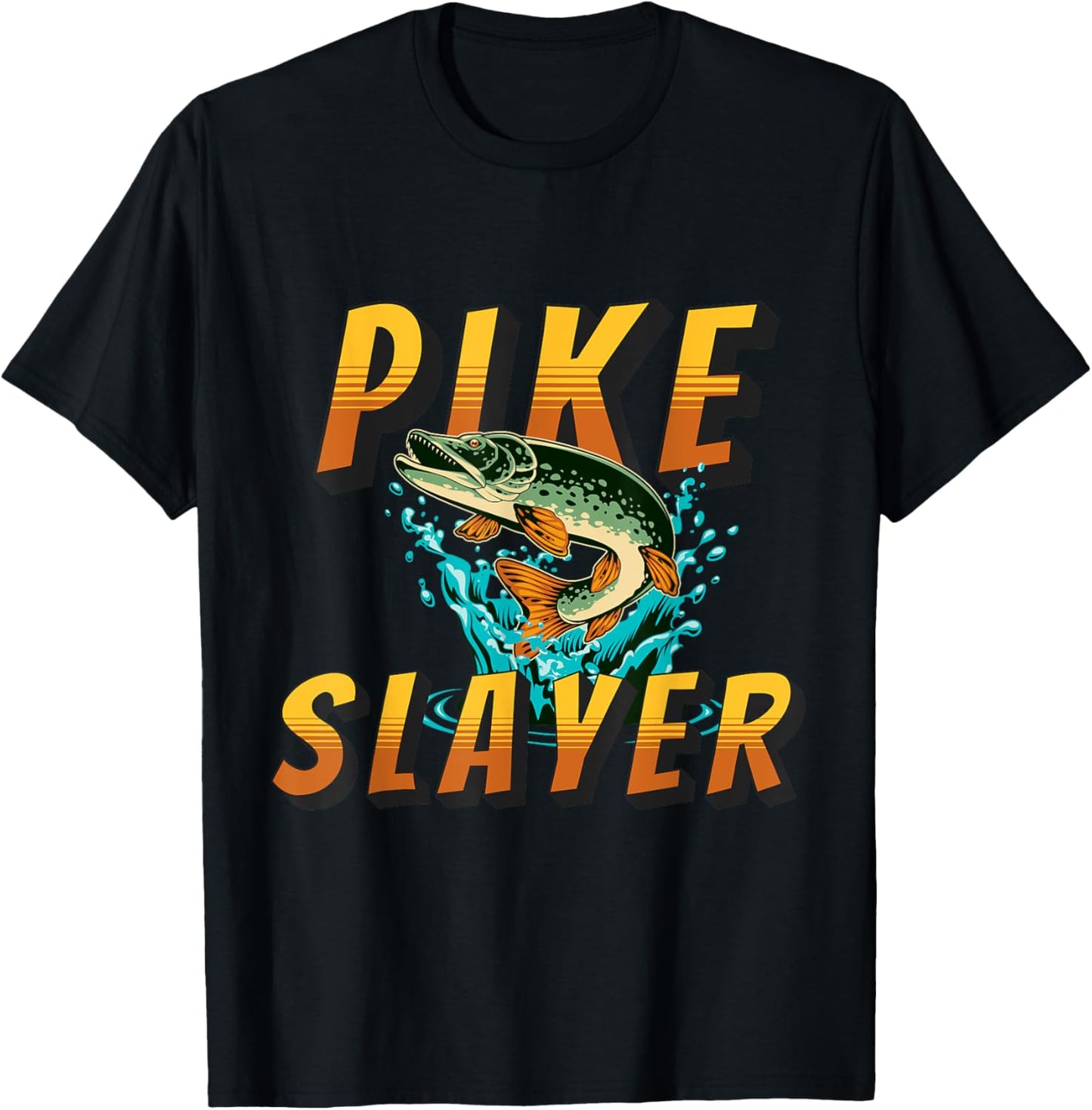 Pike Slayer Northern Pike Fishing Hunter Angler Fishermen T-Shirt - T-Shirt | Black