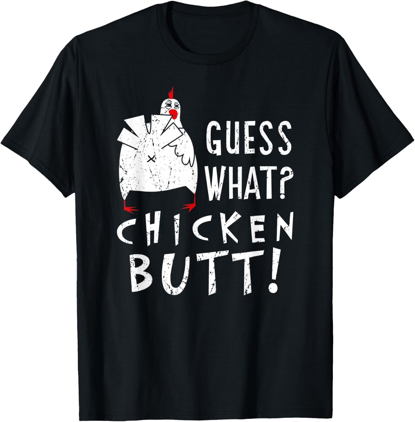 Guess What Chicken Butt Chicken Whisperer Farm Lover Farmer T-Shirt - T-Shirt | Black