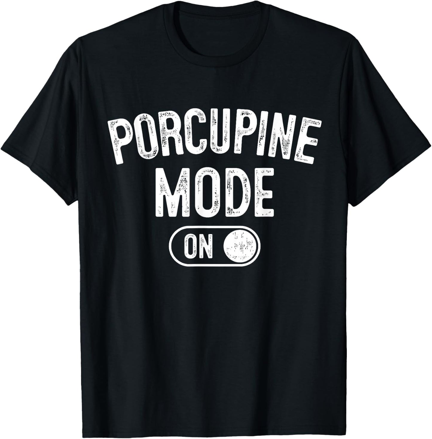 Porcupine Mode On Costume Funny Animal Lover Gift Animal T-Shirt - T-Shirt | Black