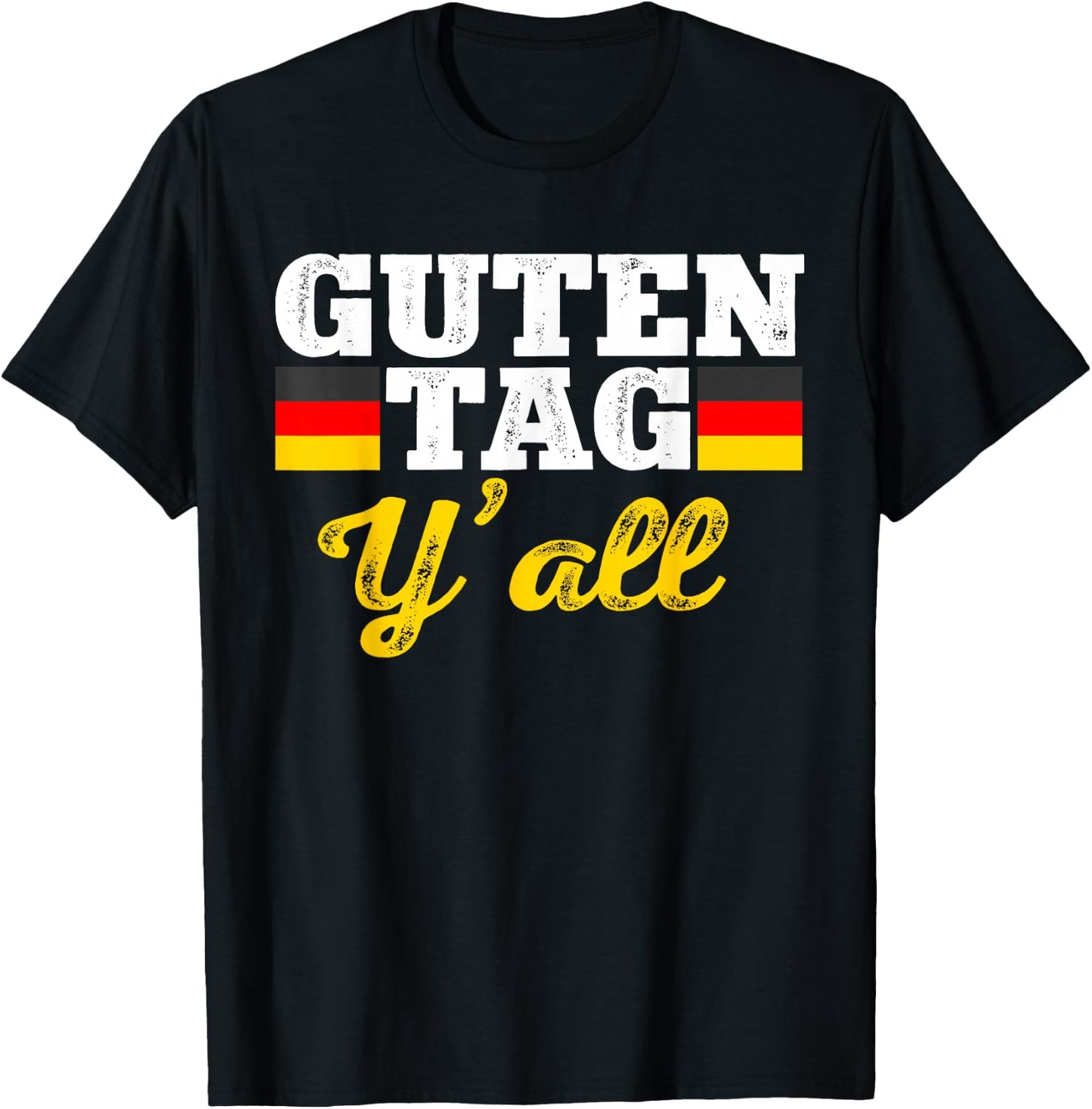 Guten Tag Y'all German Hello Greeting Germany T-Shirt - T-Shirt | Black