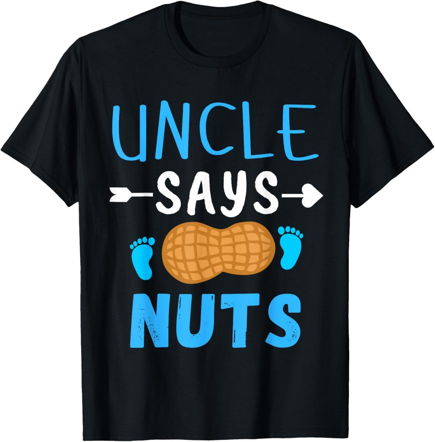 Gender reveal Uncle says nuts Boy matching family party T-Shirt - T-Shirt | Black