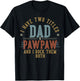 I Have Two Titles Dad And Pawpaw I Rock Them Both - Pawpaw T-Shirt - T-Shirt | Black