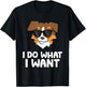 Aussie Dog I Do What I Want Funny Australian Shepherd T-Shirt - T-Shirt | Black
