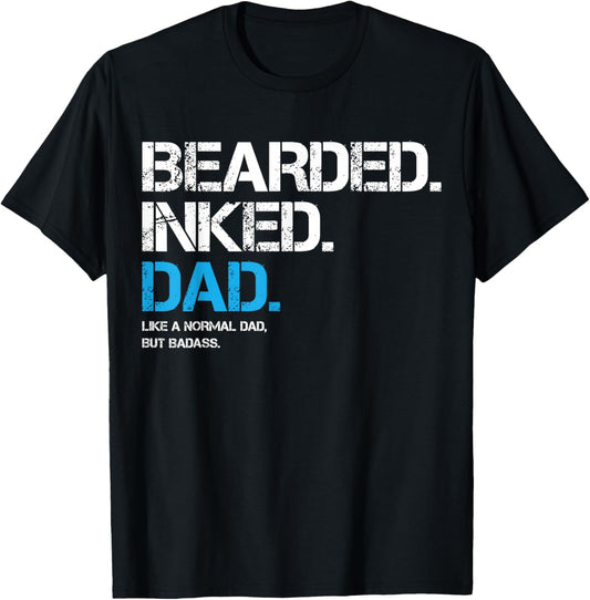 Bearded Inked Dad Like A Normal Dad But Badass Father's Day T-Shirt - T-Shirt | Black