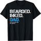 Bearded Inked Dad Like A Normal Dad But Badass Father's Day T-Shirt - T-Shirt | Black