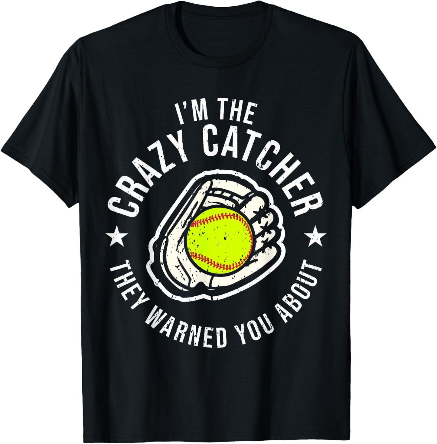 Funny Crazy Catcher Bat & Ball Player Softball Sports Lovers T-Shirt - T-Shirt | Black