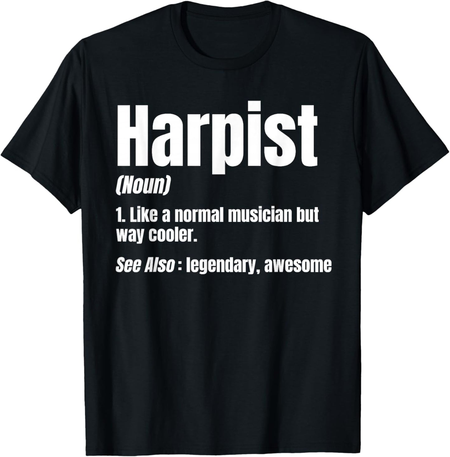 Harp Player Noun Harpist Musician Stringed Instrument Music T-Shirt - T-Shirt | Black