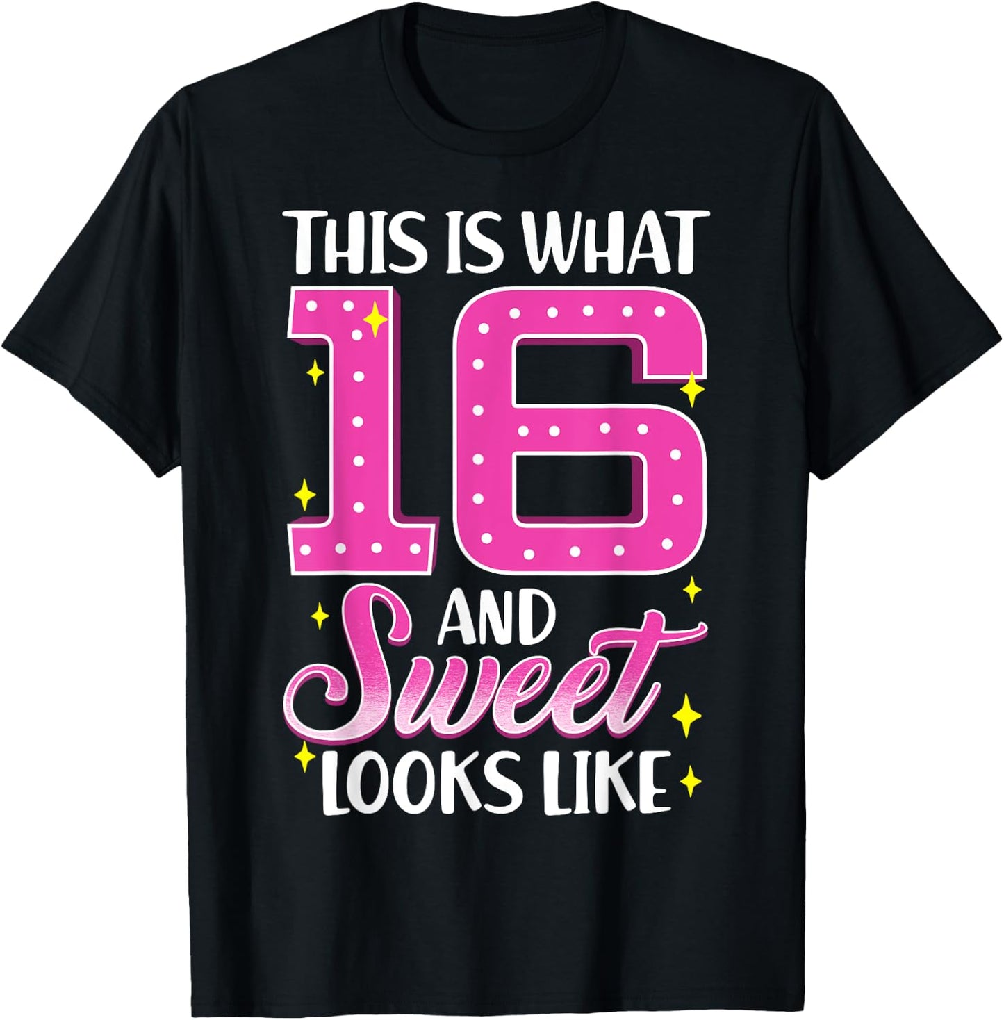 Sweet Sixteen Birthday T Shirt 16th Birthday Shirt T-Shirt - T-Shirt | Black