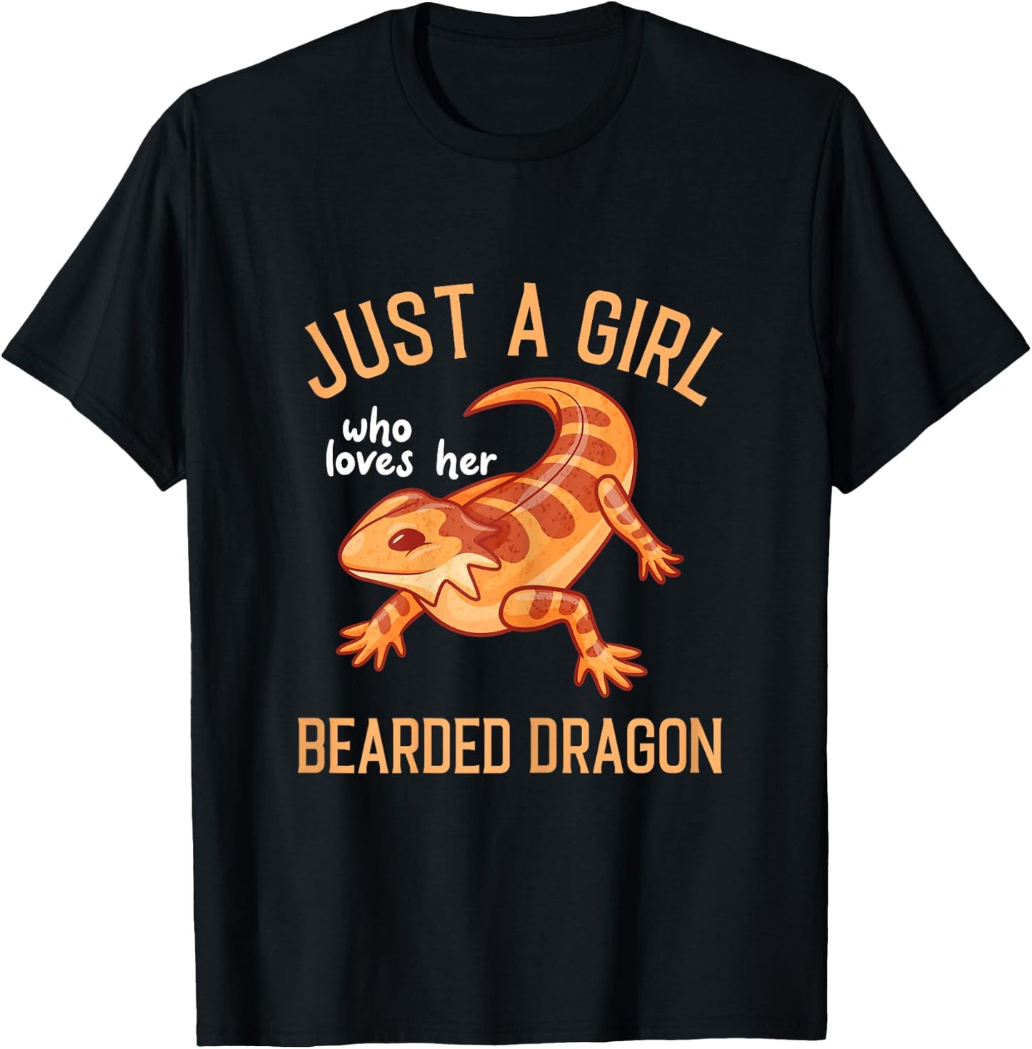 Bearded Dragon Lizard - Just a Girl T-Shirt - T-Shirt | Black