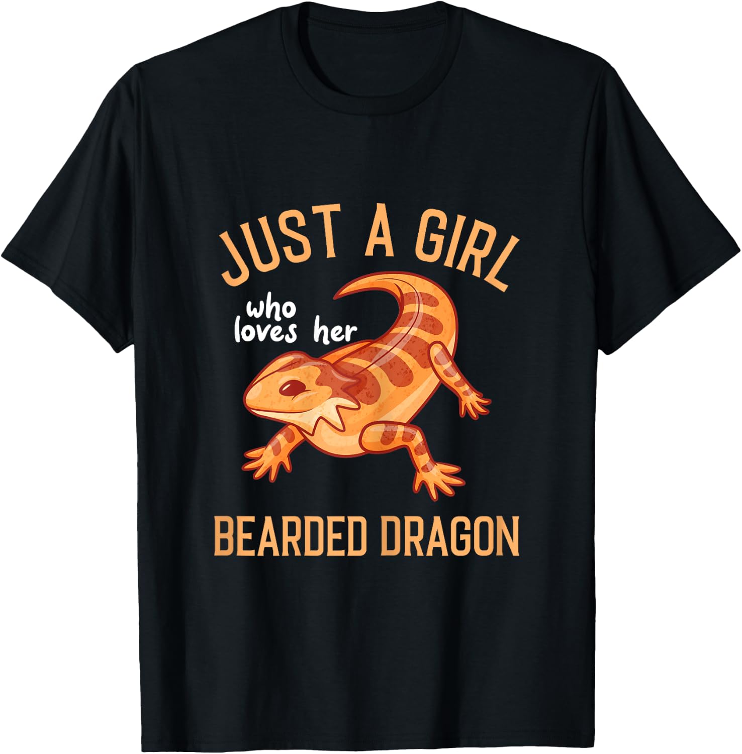 Bearded Dragon Lizard - Just a Girl T-Shirt - T-Shirt | Black