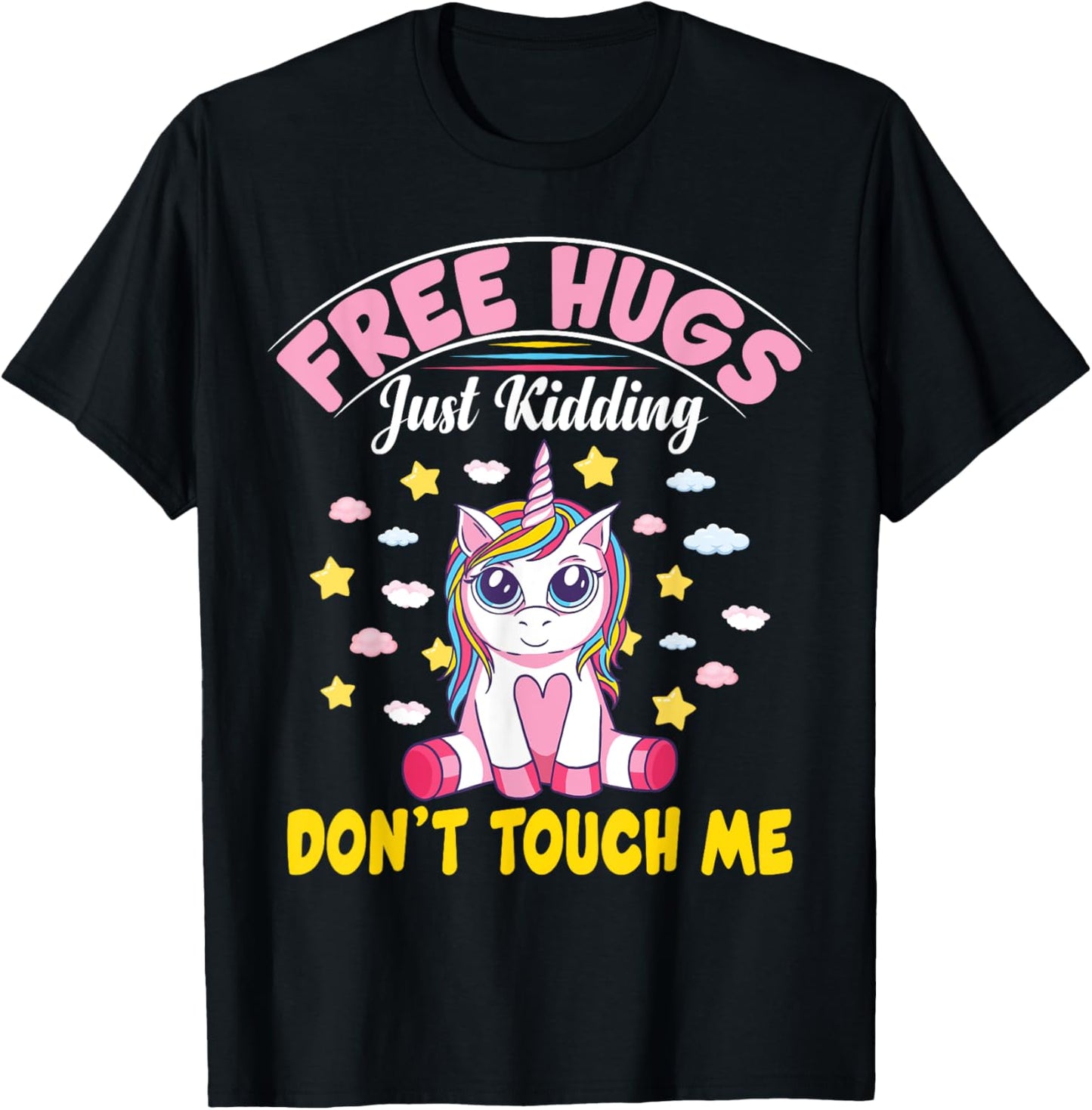 Free Hugs Just Kidding Don't Touch Me Funny Unicorn T-Shirt - T-Shirt | Black