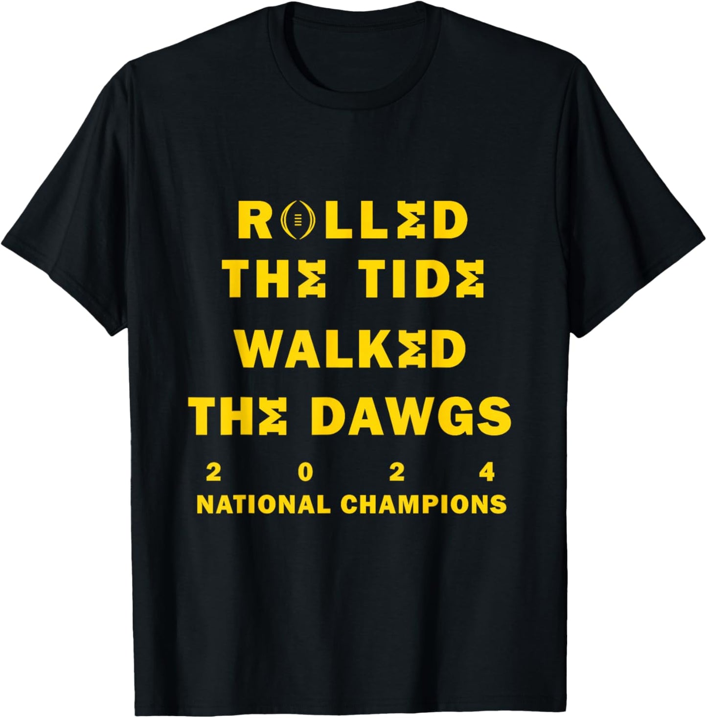 Rolled the Tide, Walked the Dawgs T-Shirt - T-Shirt | Black