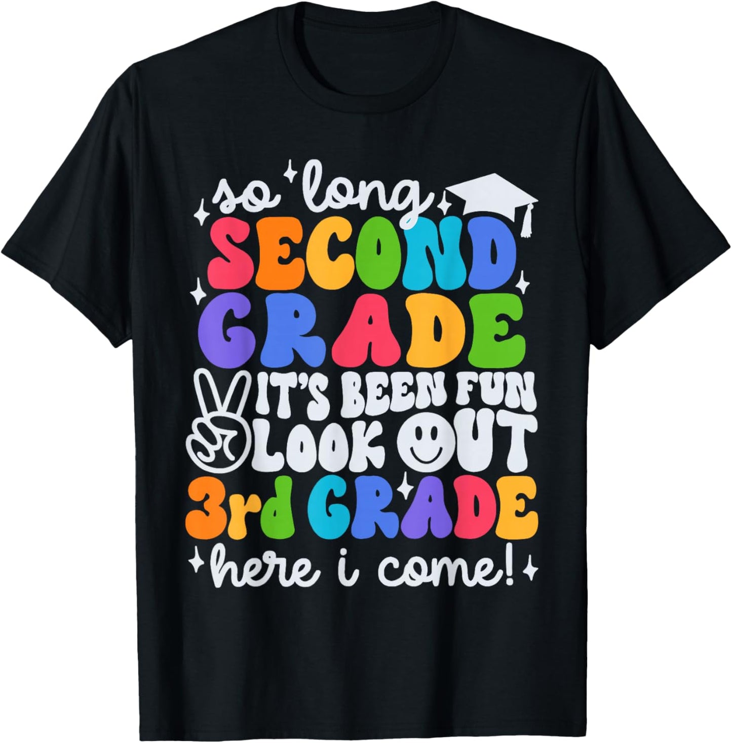 So Long 2nd Grade It's Been Fun Look Out 3rd Grade Boy Girl T-Shirt - T-Shirt | Black