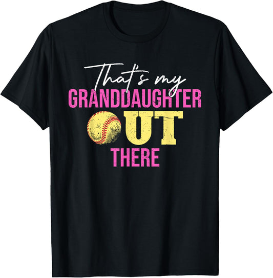 Thats My Granddaughter Out There Grandparents Softball T-Shirt - T-Shirt | Black