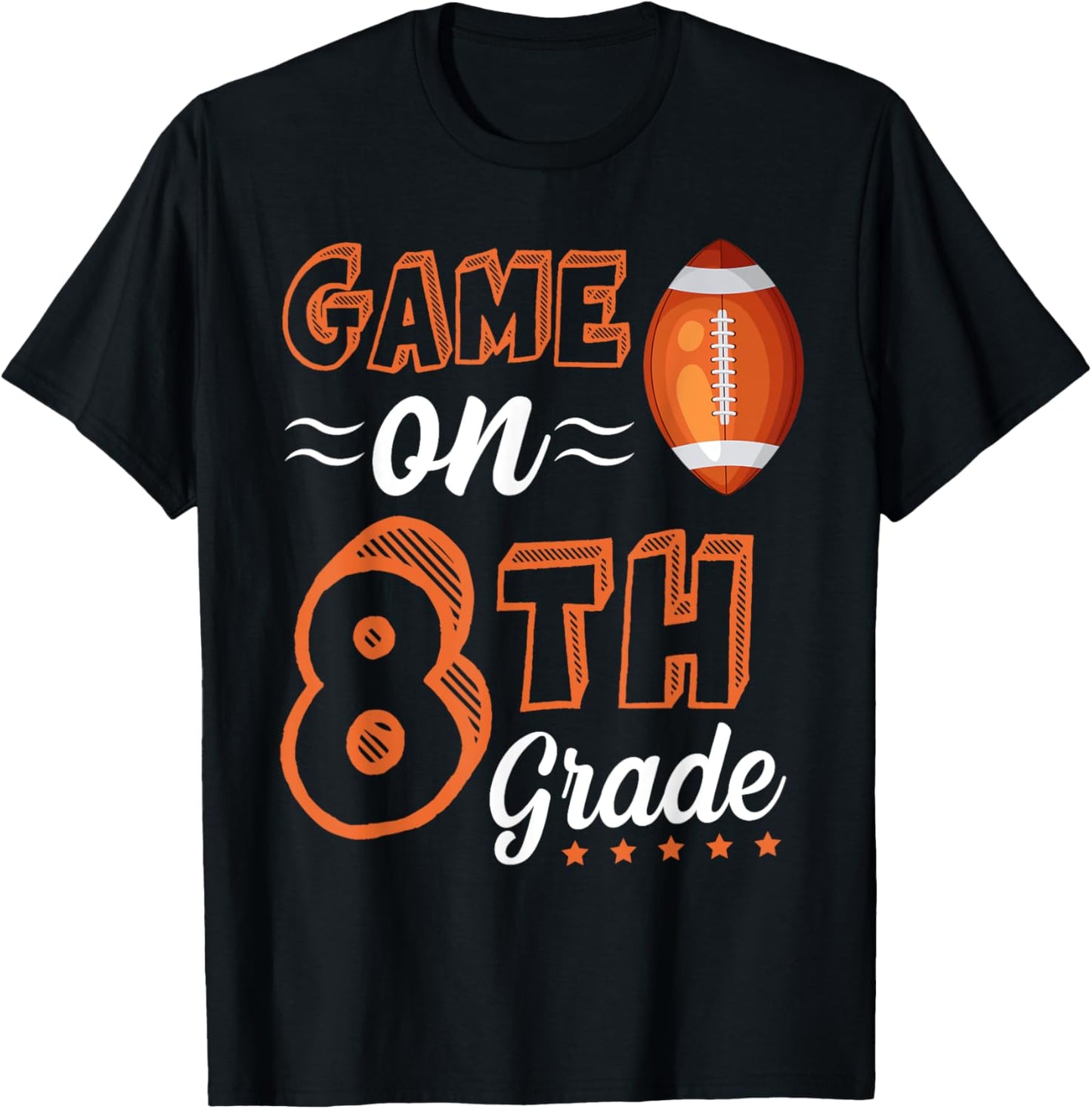 Game On 8th grade football First Day Of School 8th grade T-Shirt - T-Shirt | Black