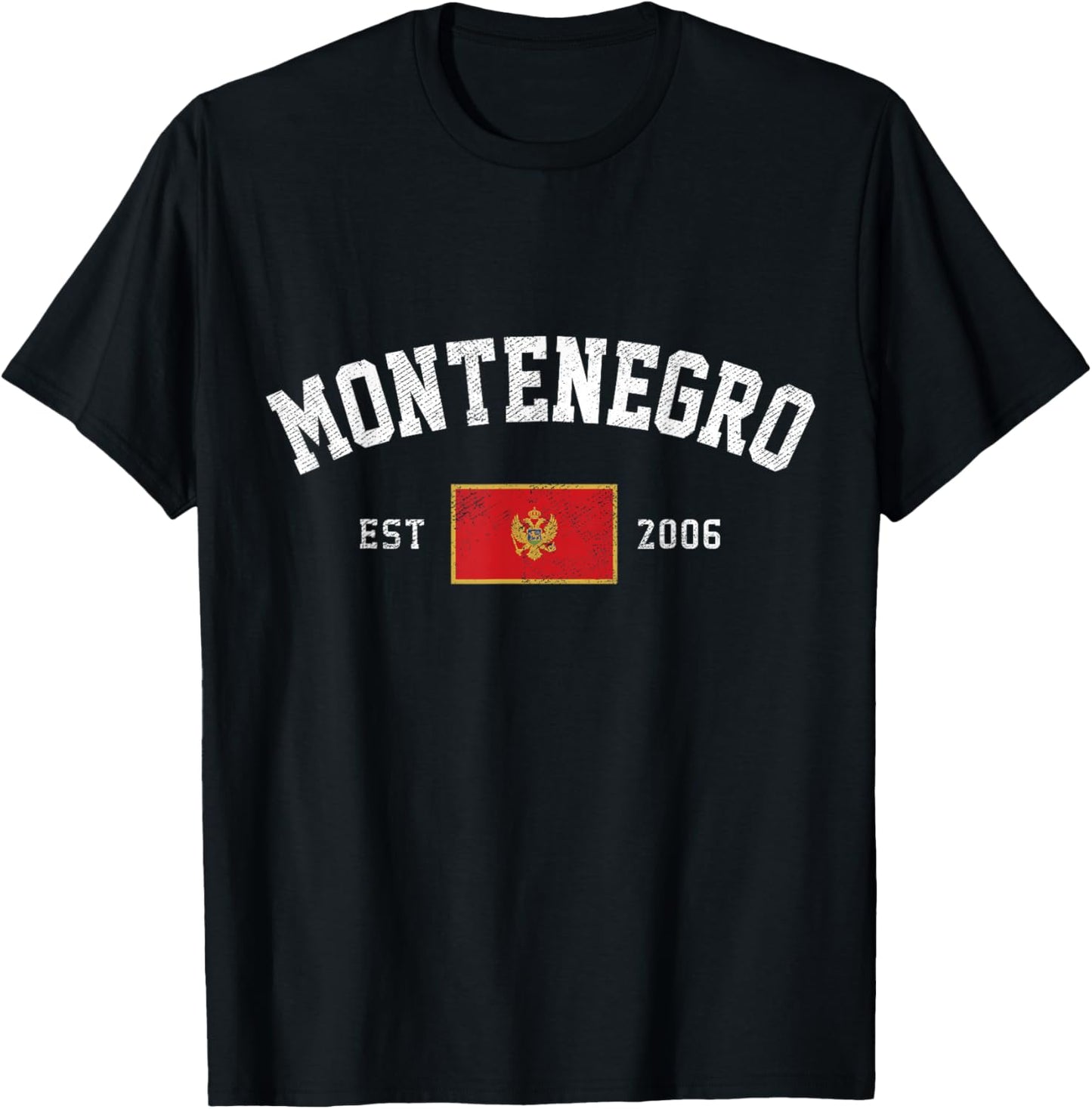Montenegro Est. 2006 Montenegrin Flag Independence Day T-Shirt - T-Shirt | Black