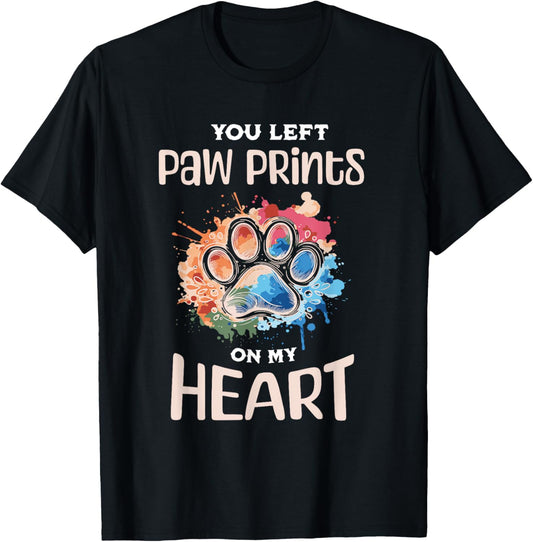 Dog paw print pet footprint, you left paw print on my heart Men Women T-Shirt - T-Shirt | Black