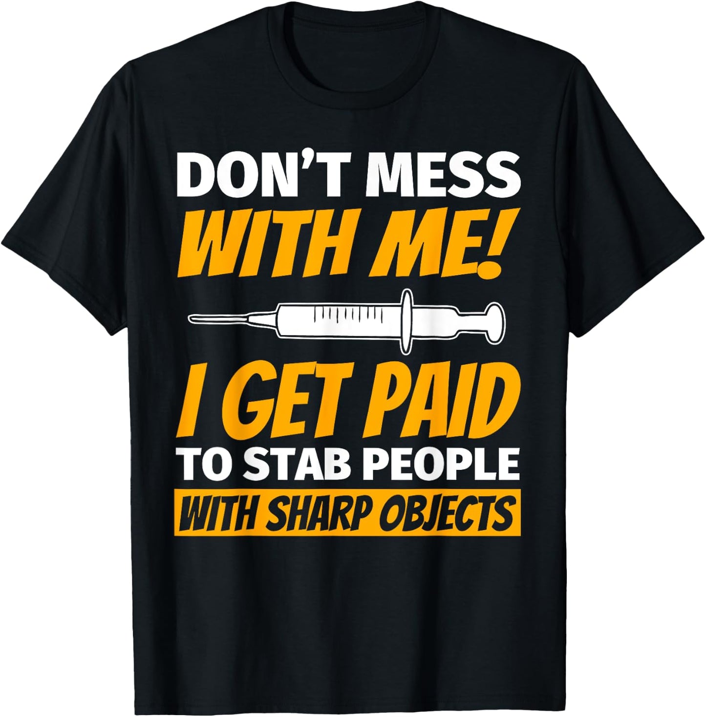 Phlebotomy For Phlebotomist Funny T-Shirt - T-Shirt | Black