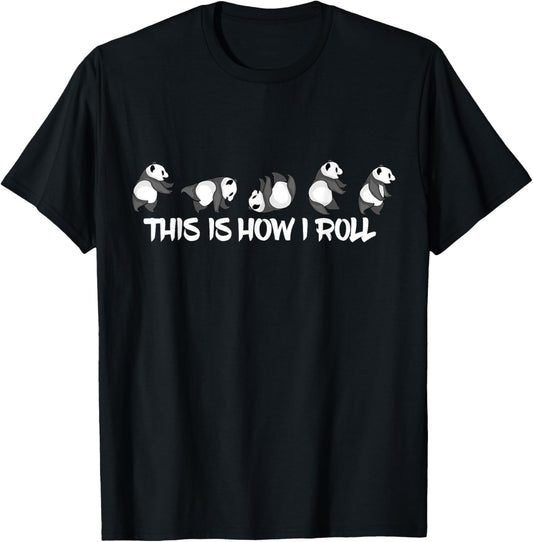Cute Panda Lover This is How I Roll Panda T-Shirt - T-Shirt | Black